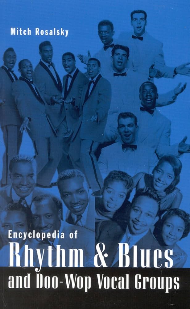 Amazon | Encyclopedia of Rhythm and Blues and Doo-Wop Vocal Groups