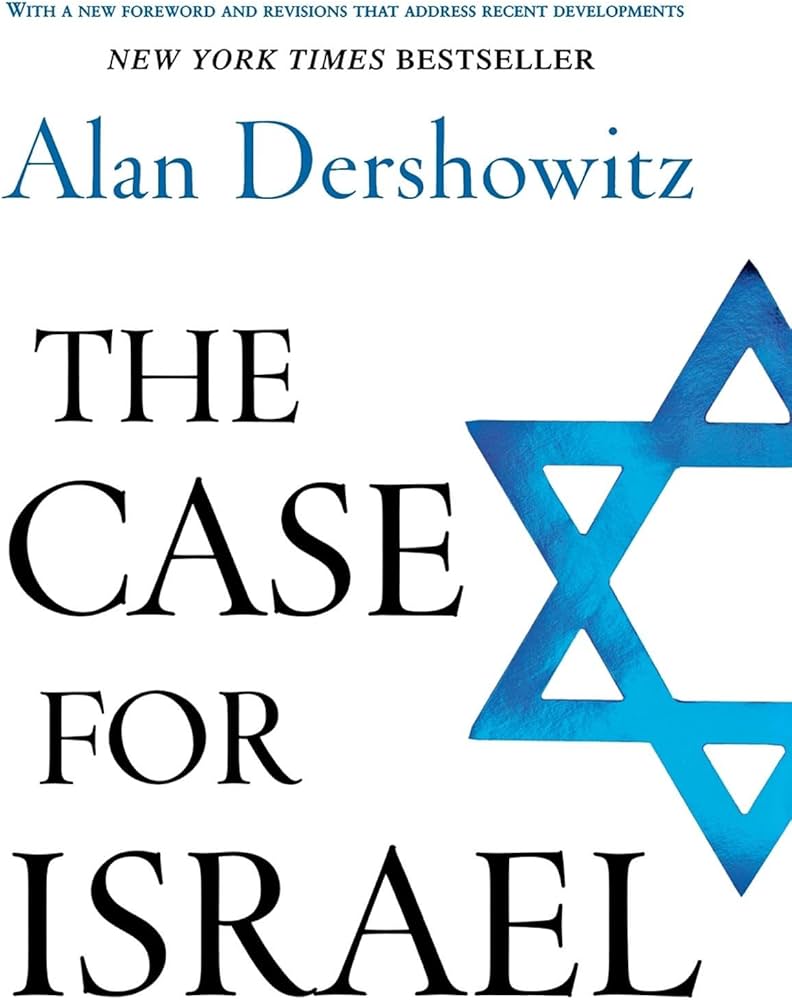 The Case for Israel: Dershowitz, Alan: 9780471679523: Amazon.com