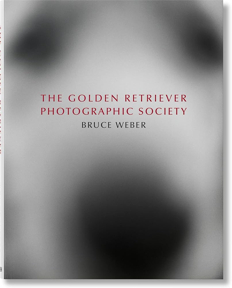Amazon.com: Bruce Weber. The Golden Retriever Photographic Society