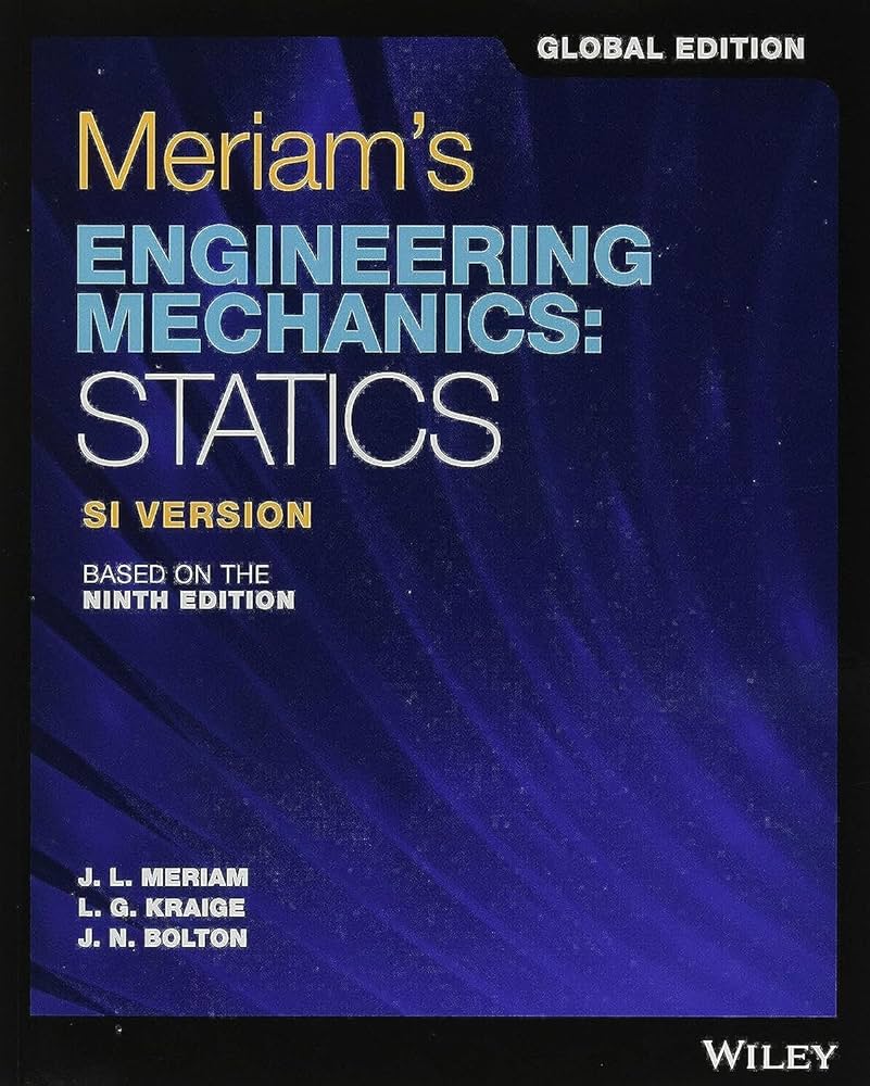 Meriam's Engineering Mechanics: Statics, Global Edition: Meriam