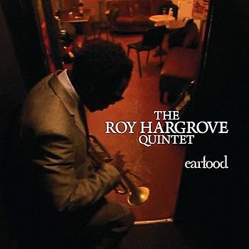 Roy Hargrove Quintet - Earfood - Amazon.com Music