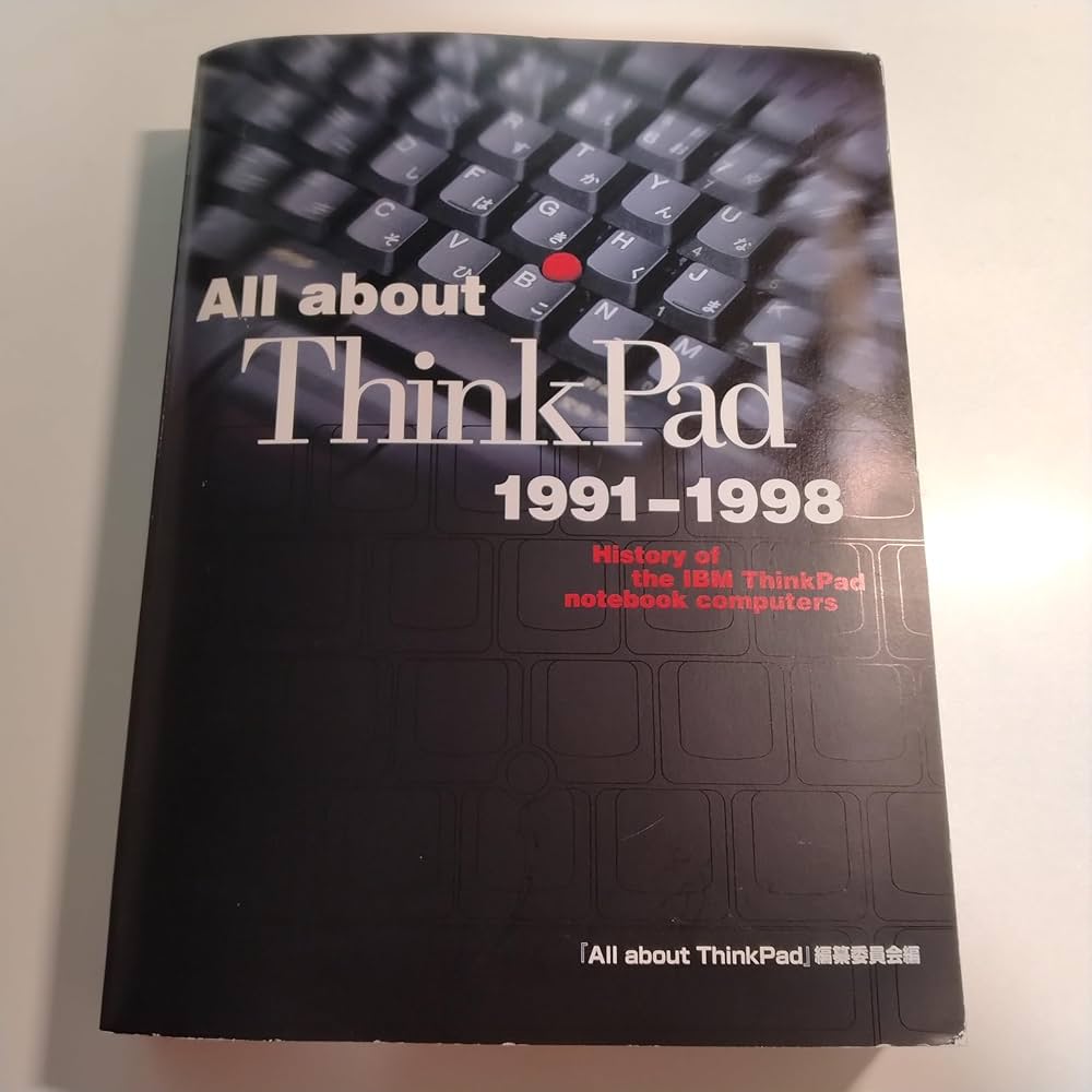 Amazon.co.jp: All about ThinkPad 1991‐1998―History of the IBM