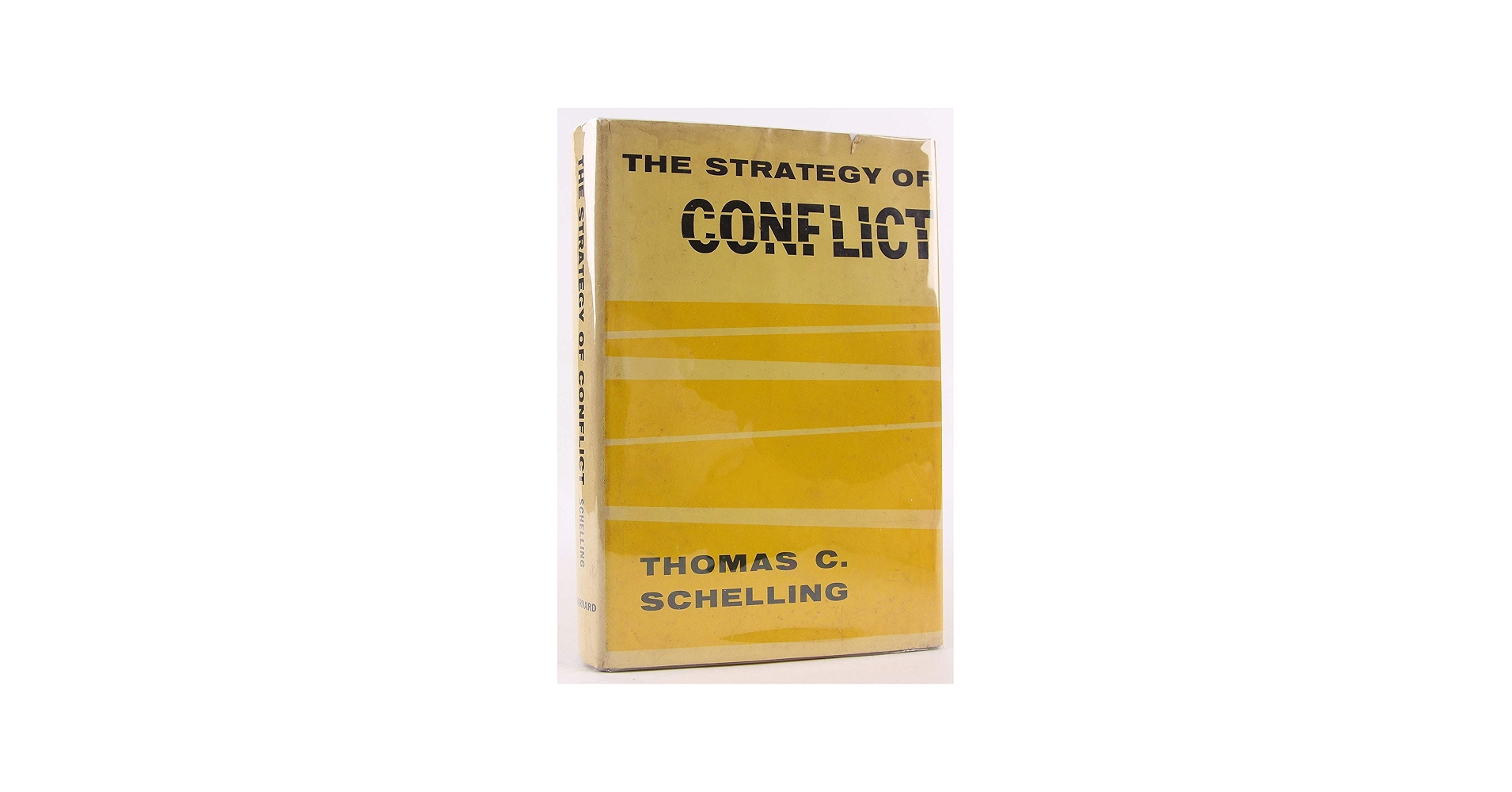 The Strategy of Conflict: Schelling, Thomas C.: 9780674840300