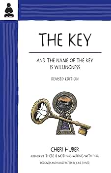 Amazon.com: The Key: And the Name of the Key Is Willingness