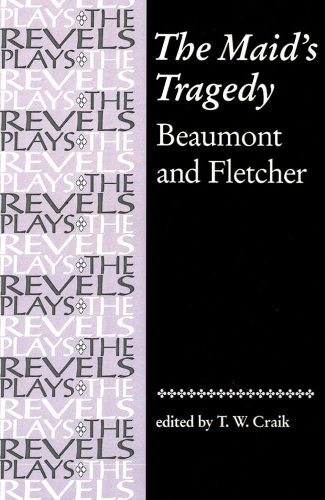 Amazon.com: The Maid's Tragedy (The Revels Plays): 9780719030987