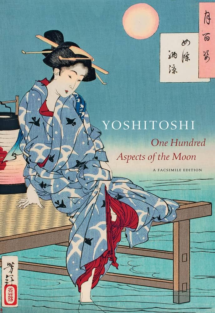 Yoshitoshi: One Hundred Aspects of the Moon (Full-Size Facsimile