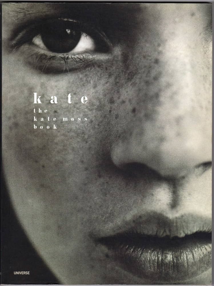 Kate: The Kate Moss Book: Kate Moss, Elizabeth Tilberis