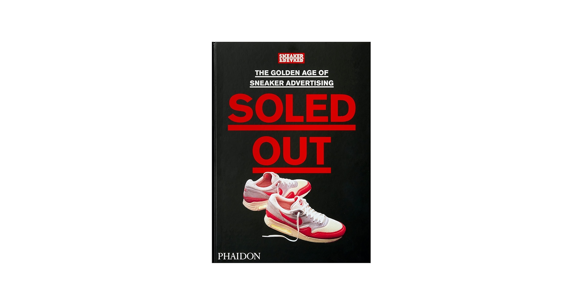 Soled Out: The Golden Age of Sneaker Advertising (A Sneaker