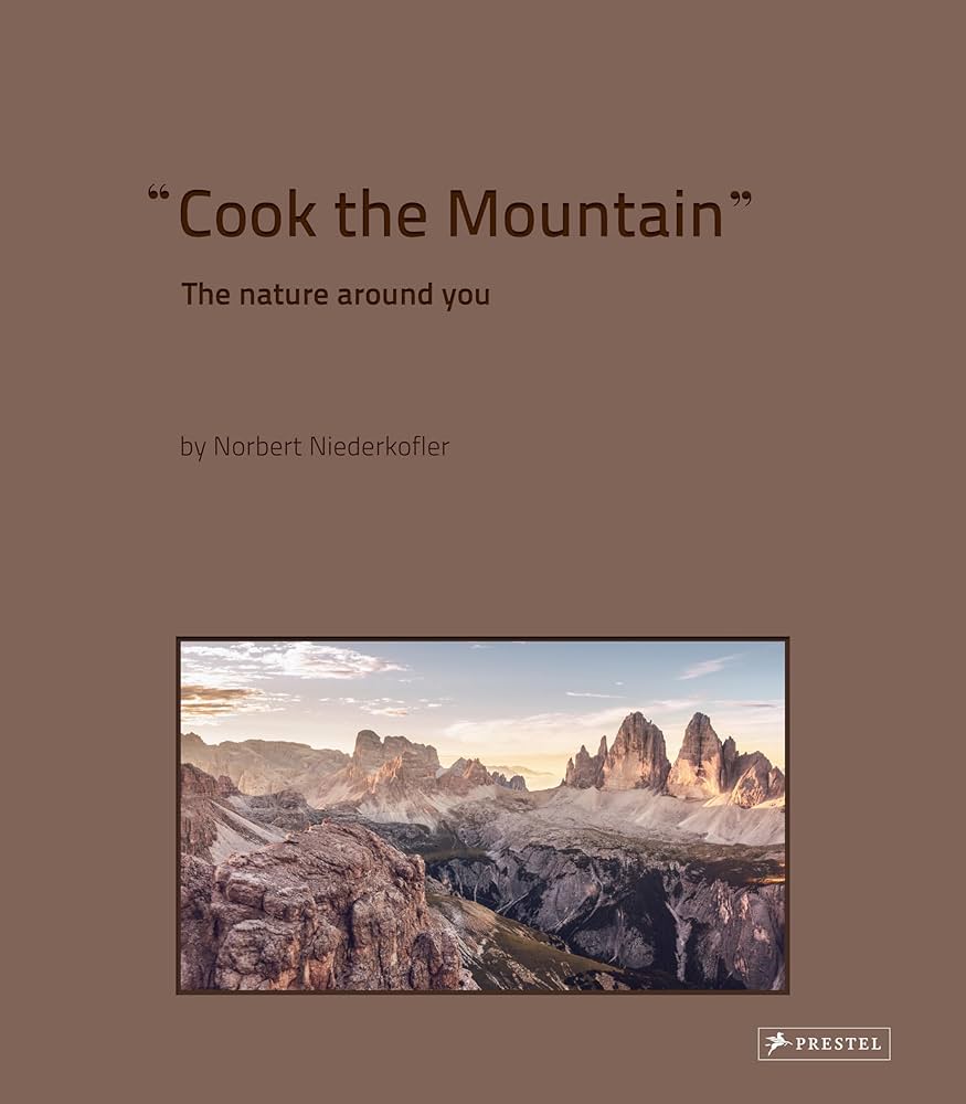 Amazon | Cook the Mountain: The Nature Around You | Niederkofler