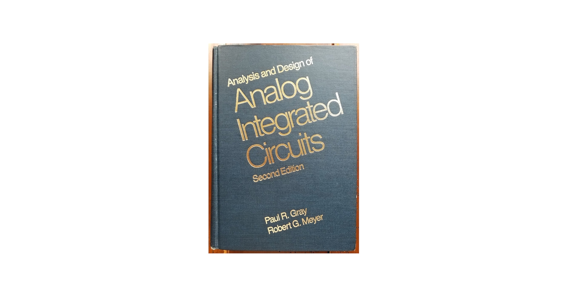 Analysis and Design of Analog Integrated Circuits: Gray, Paul R