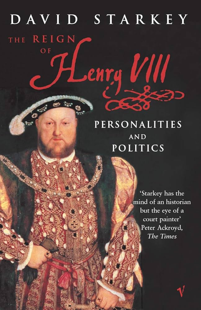 The Reign of Henry VIII : Personalities and Politics: David