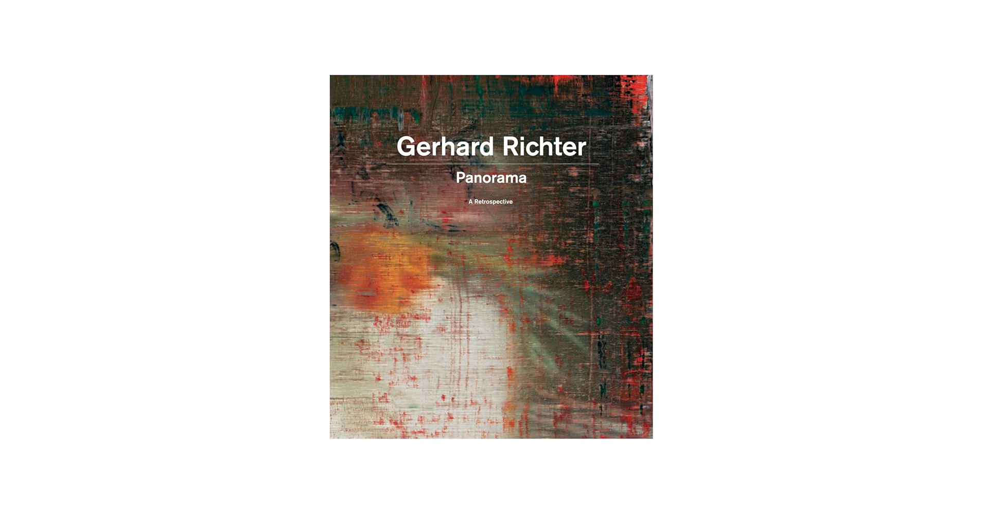 Gerhard Richter: Panorama: A Retrospective: Borchardt-Hume, Achim