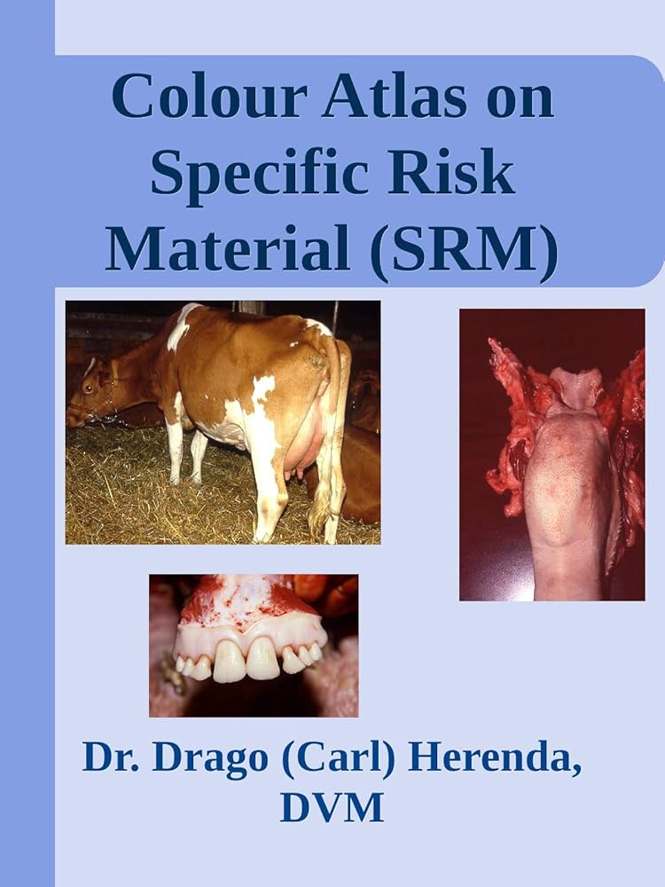 Colour Atlas on Specific Risk Material (SRM): Removal at the