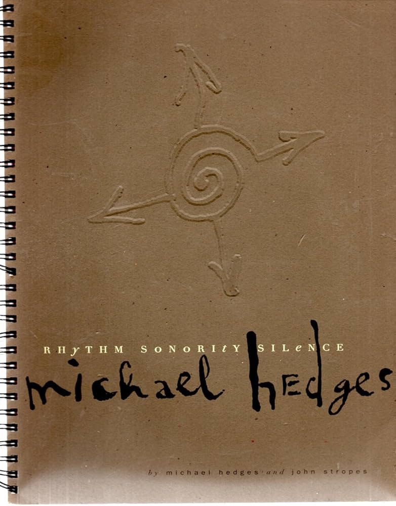 Amazon | Rhythm, Sonority, Silence | Hedges, Michael, Stropes