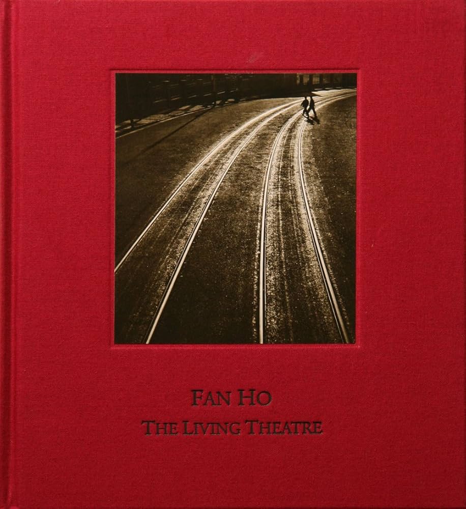 Amazon.co.jp: Fan Ho: The Living Theatre : Ho, Fan: 洋書