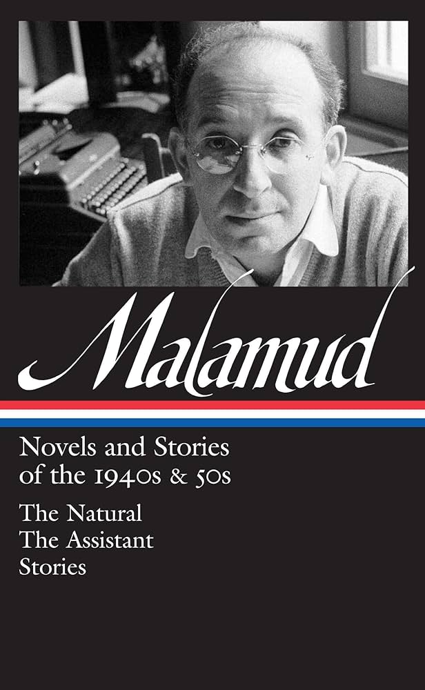 Bernard Malamud: Novels & Stories of the 1940s & 50s (LOA #248