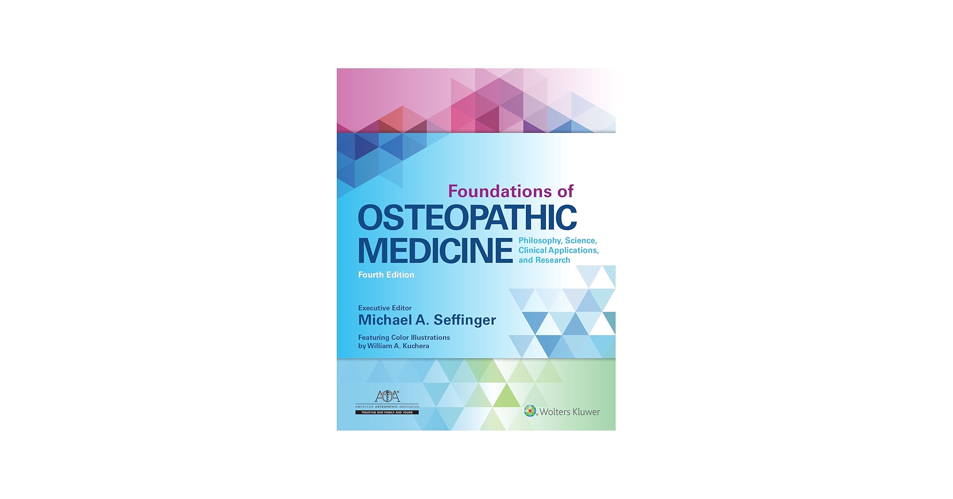 Foundations of Osteopathic Medicine: Philosophy, Science, Clinical