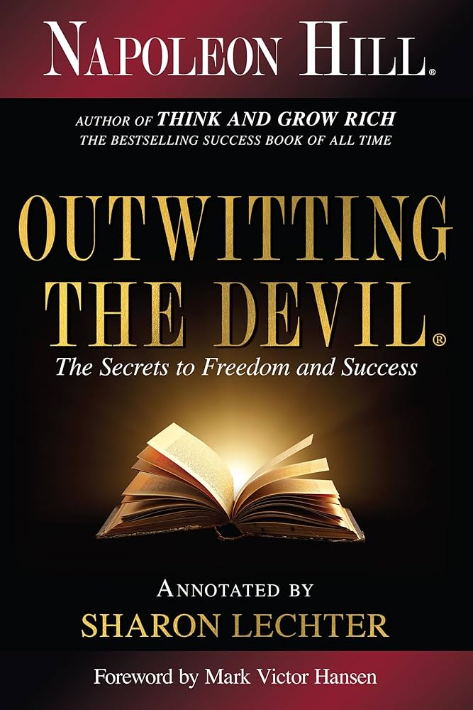 Outwitting the Devil: The Secret to Freedom and Success (Official