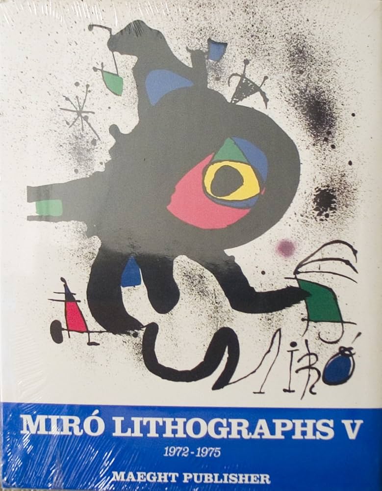 Joan Miro: Lithographs: 1972-1975: Cramer, Patrick: 9782869411852