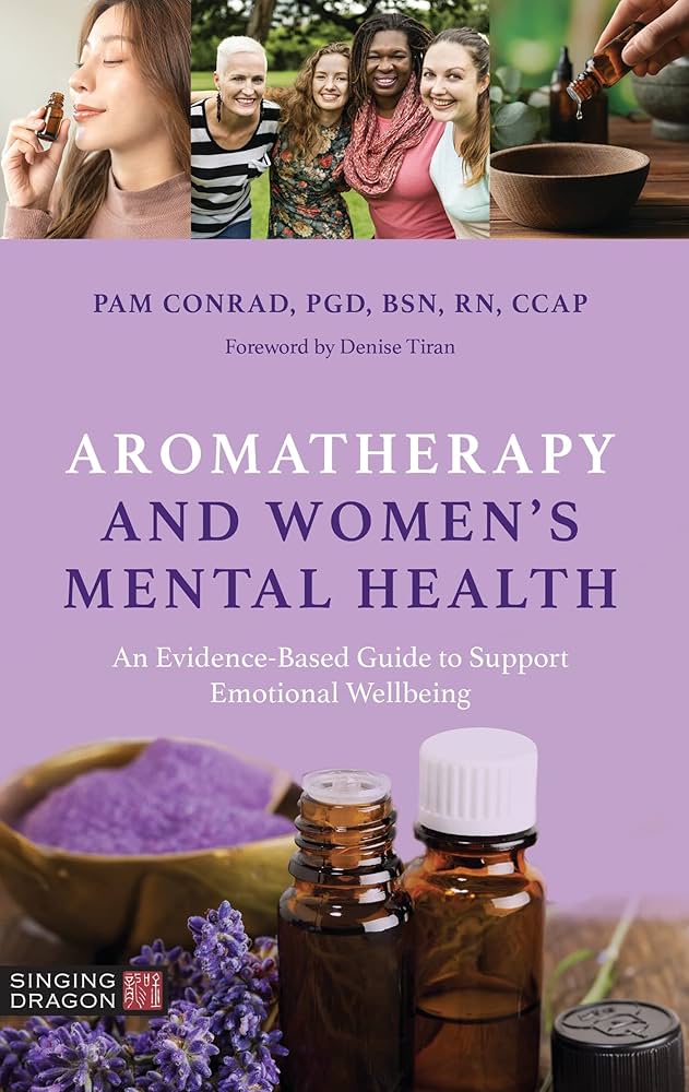 Aromatherapy and Women's Mental Health: An Evidence-Based Guide to