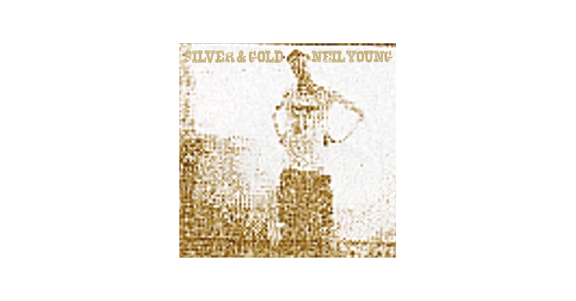 洋楽 Neil Young Silver & Gold WPCR-10640 Neil Young - Silver