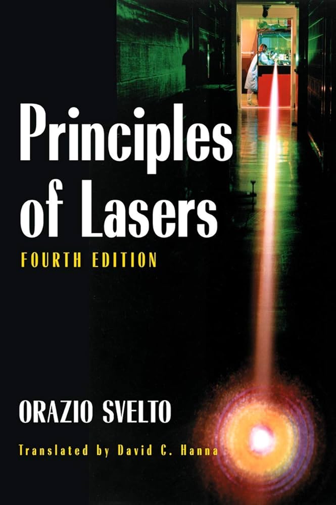 Principles of Lasers: Svelto, Orazio: 9780306457487: Amazon.com: Books