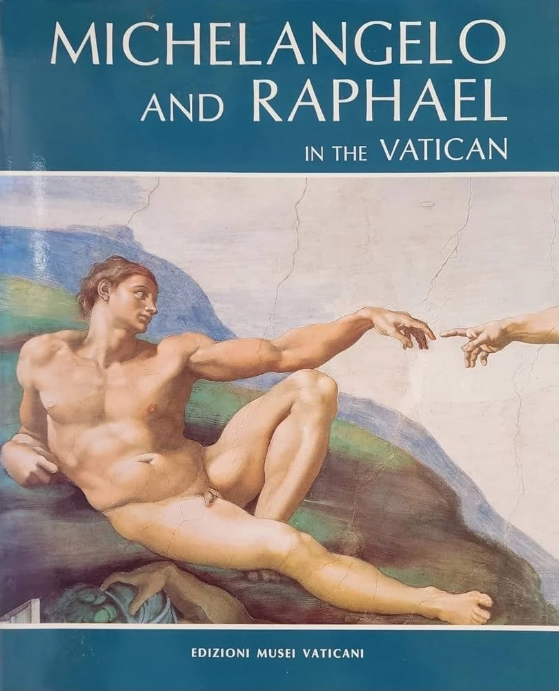 Michelangelo and Raphael in the Vatican: With Botticelli-Perugino
