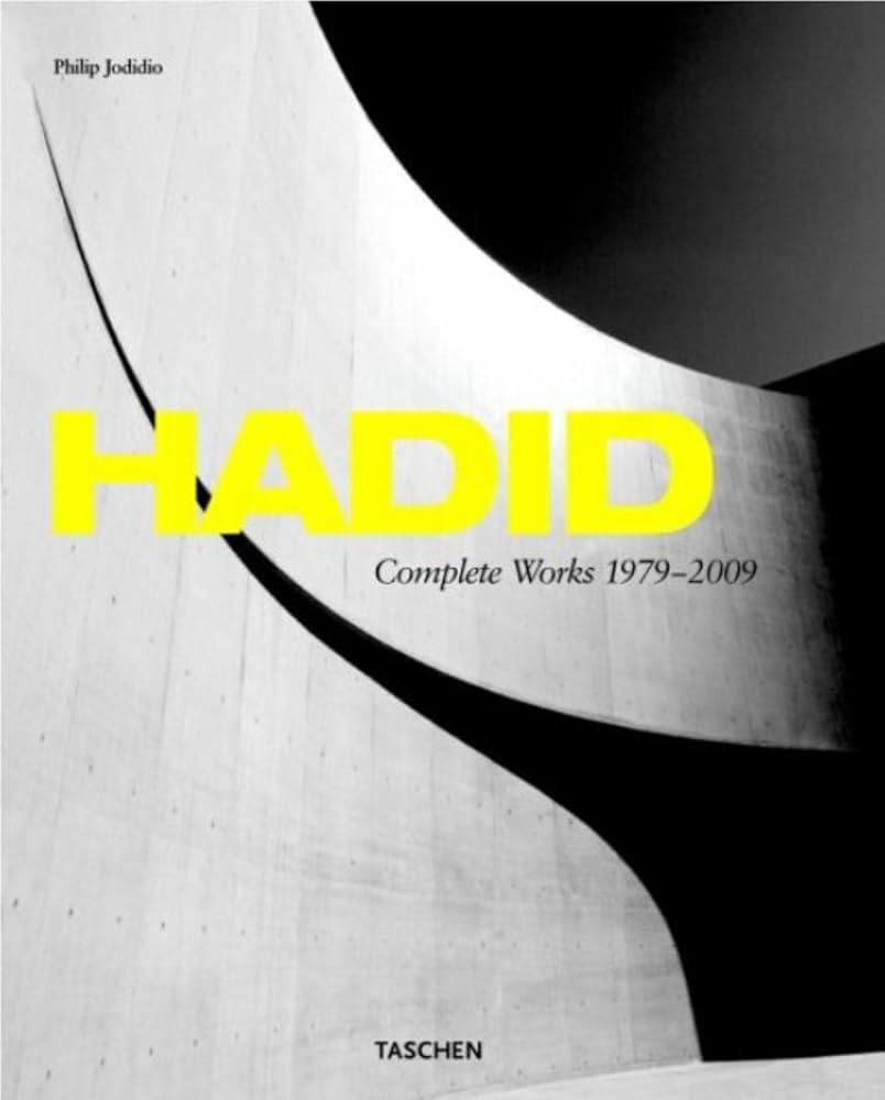 Zaha Hadid: Complete Works, 19792009: Jodidio, Philip