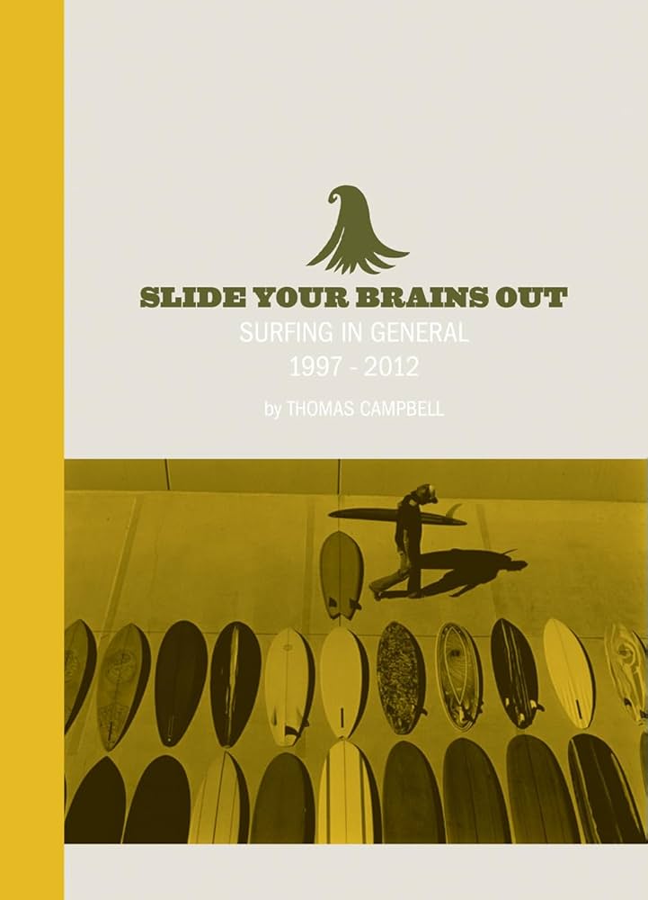 Amazon | Thomas Campbell: Slide Your Brains Out: Surfing in