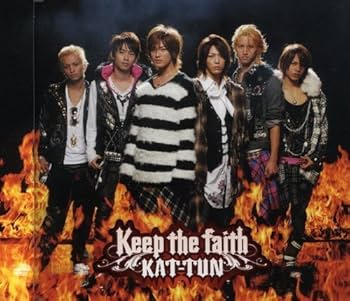 Amazon.co.jp: Keep the Faith by Kat-Tun (2007-11-21): ミュージック