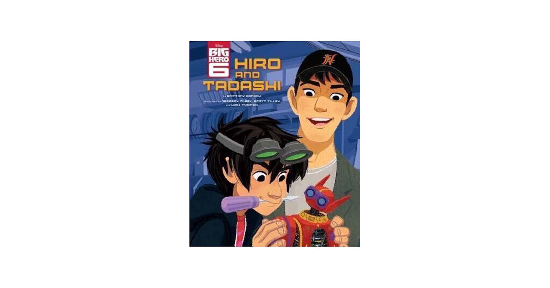 Amazon.com: Big Hero 6: Hiro and Tadashi: 9781484708316: Candau