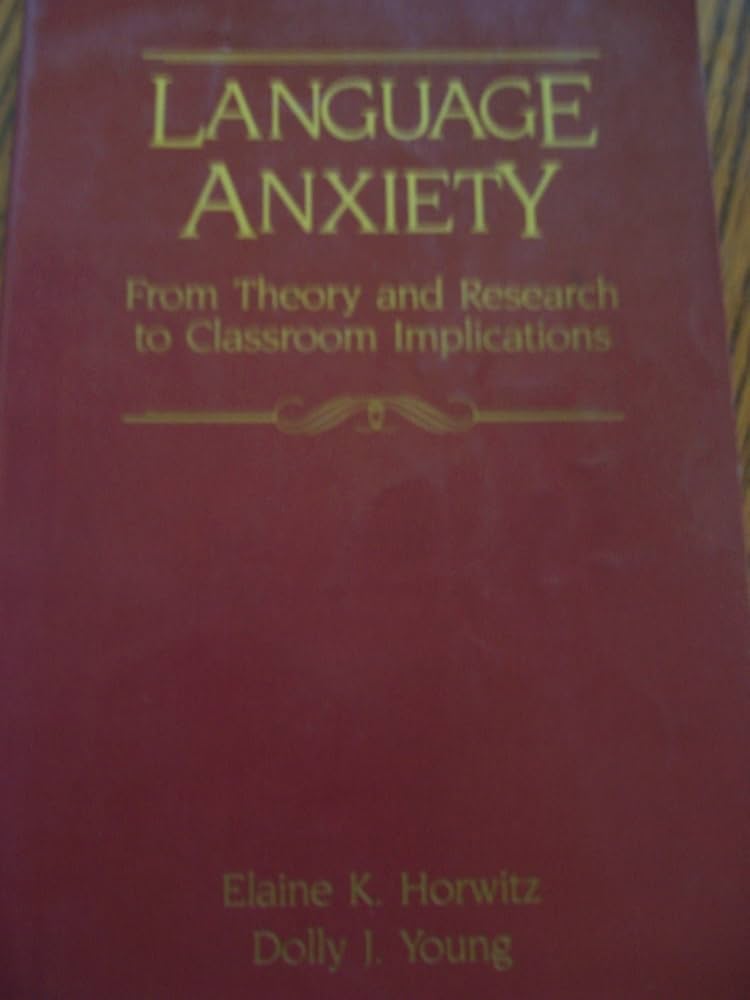 Amazon.com: Language Anxiety: From Theory & Research To Classroom