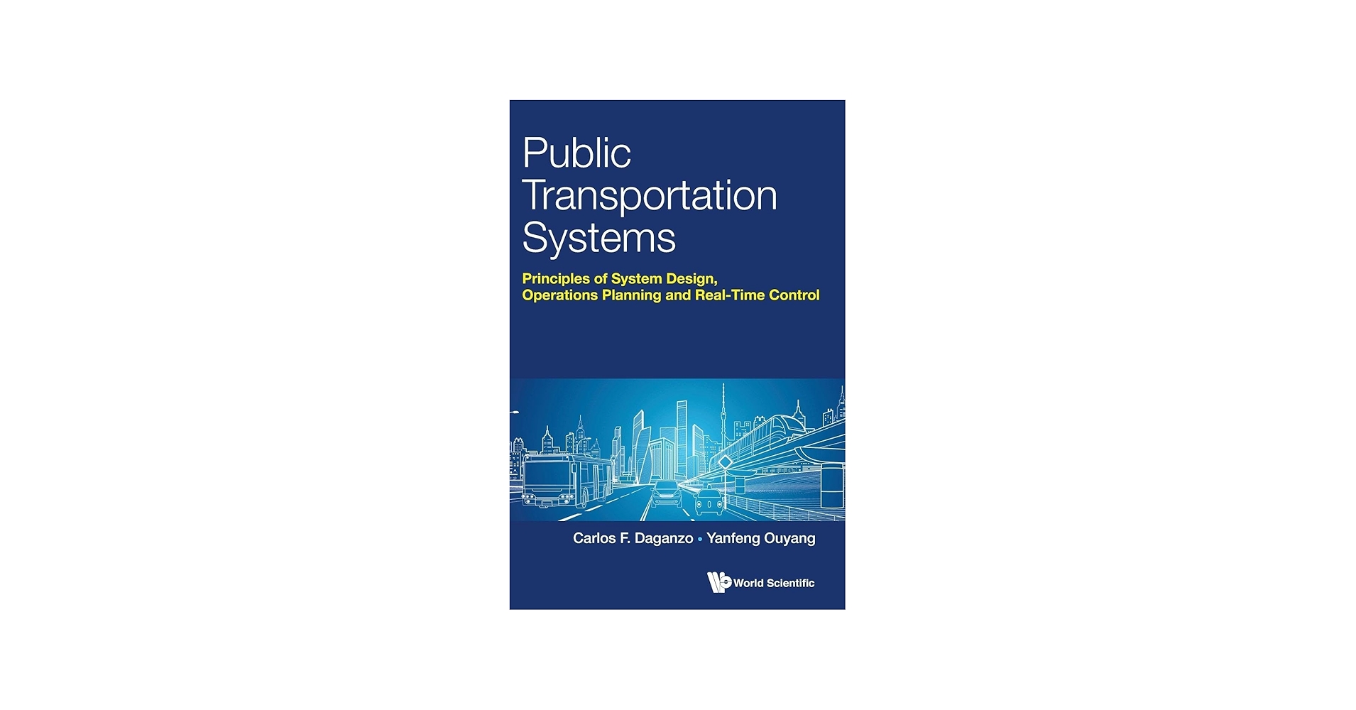 PUBLIC TRANSPORTATION SYSTEMS: PRINCIPLES OF SYSTEM DESIGN