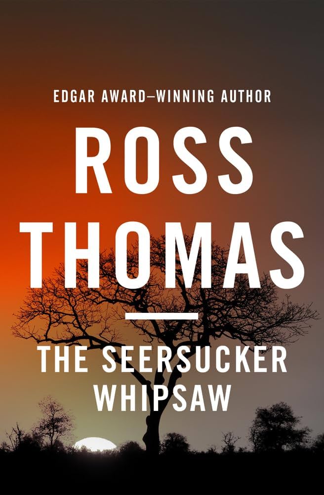 Amazon | The Seersucker Whipsaw | Thomas, Ross | Spy Stories