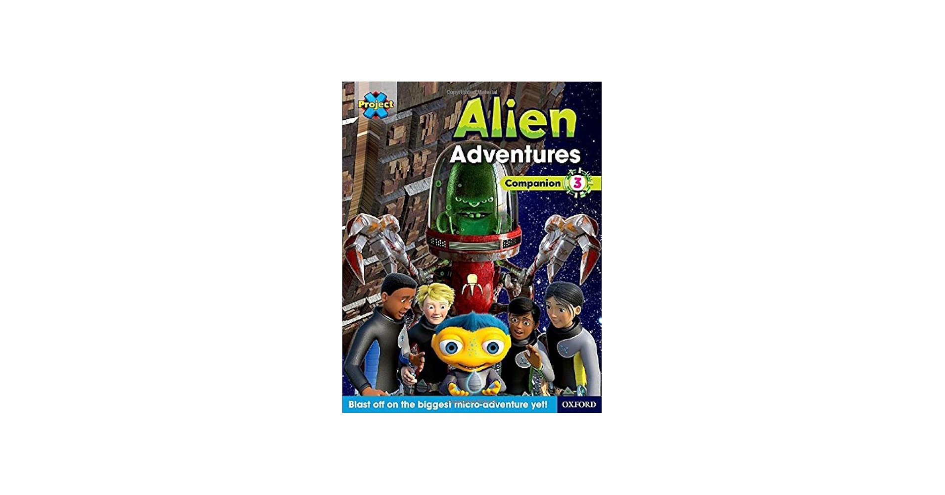 Project X Alien Adventures: Brown-Grey Book Bands, Oxford Levels 9