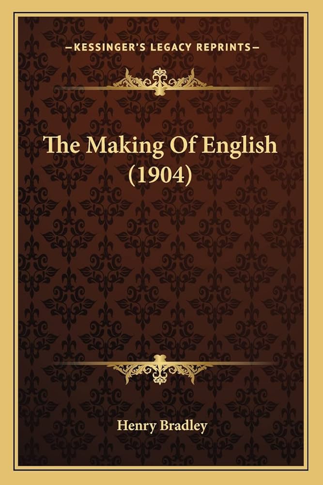Amazon | The Making Of English (1904) | Bradley, Henry | Words