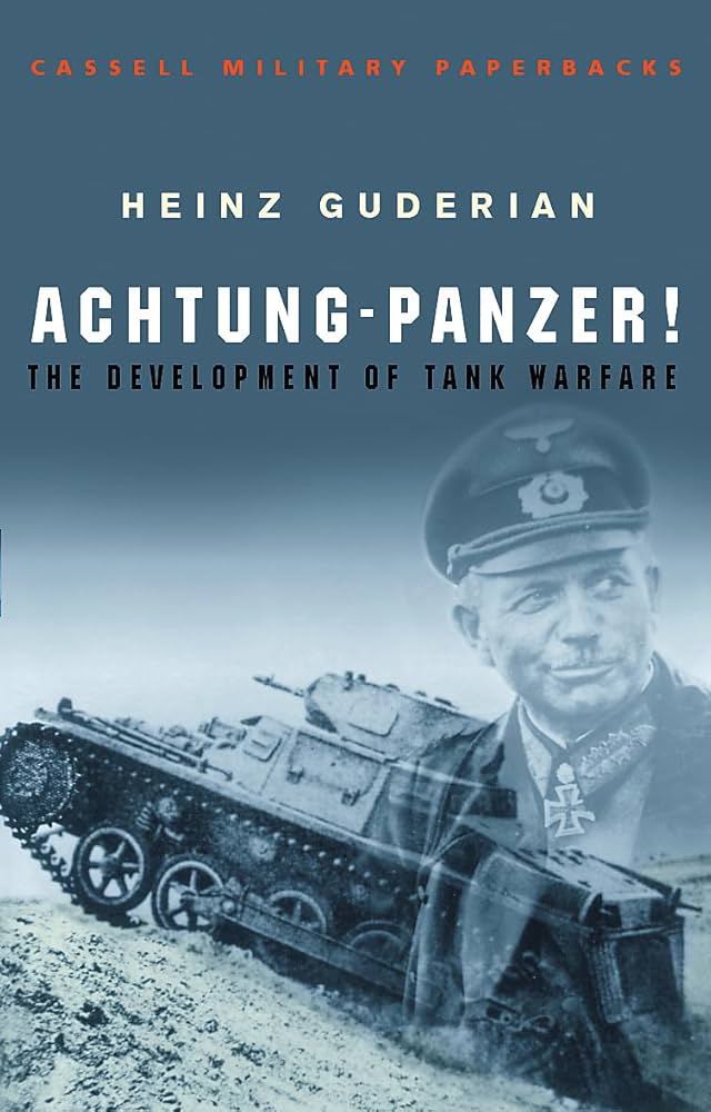 Achtung - Panzer! (Cassell Military Classics): Guderian, Heinz