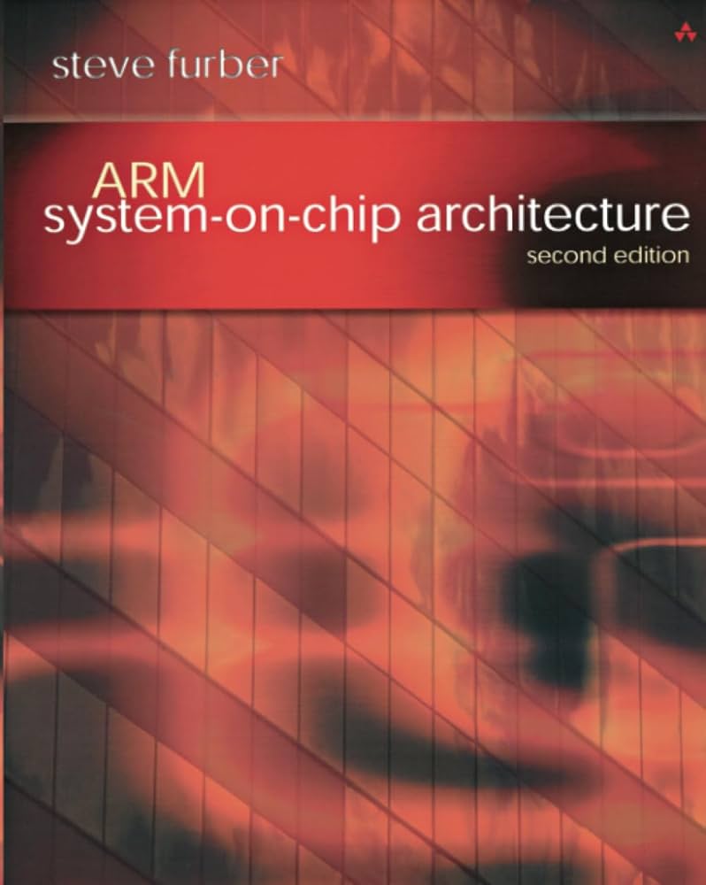 ARM System-on-Chip Architecture: Furber, Steve: 9780201675191