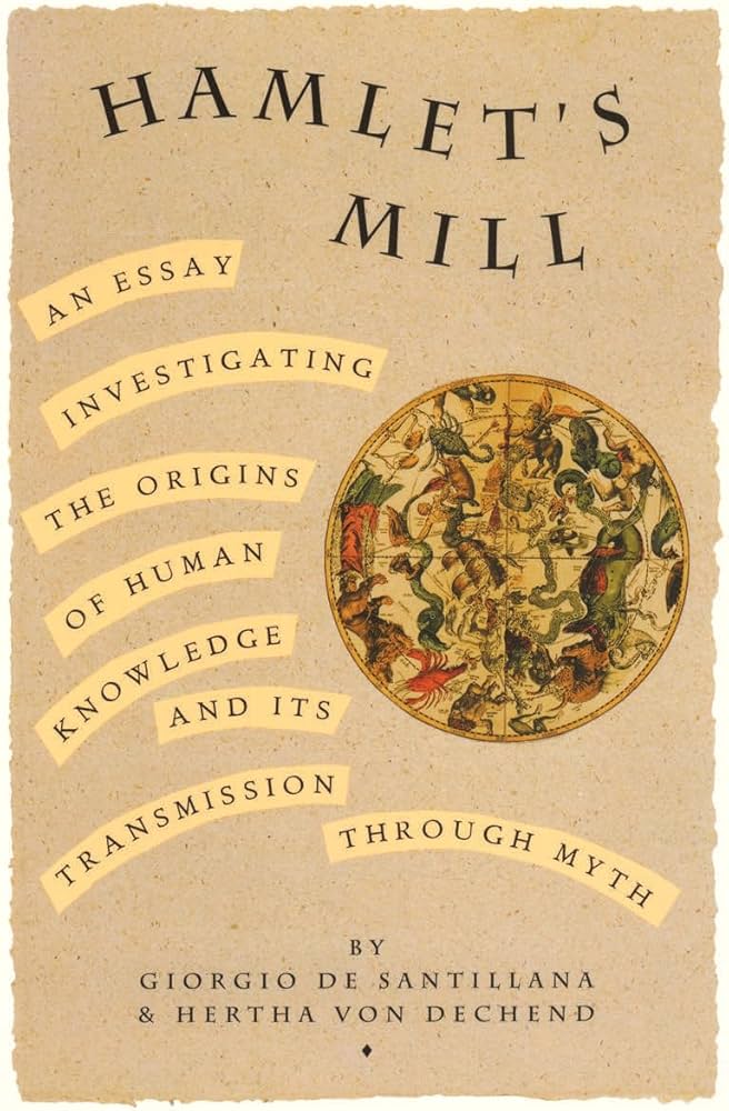 Hamlet's Mill: An Essay Investigating the Origins of Human