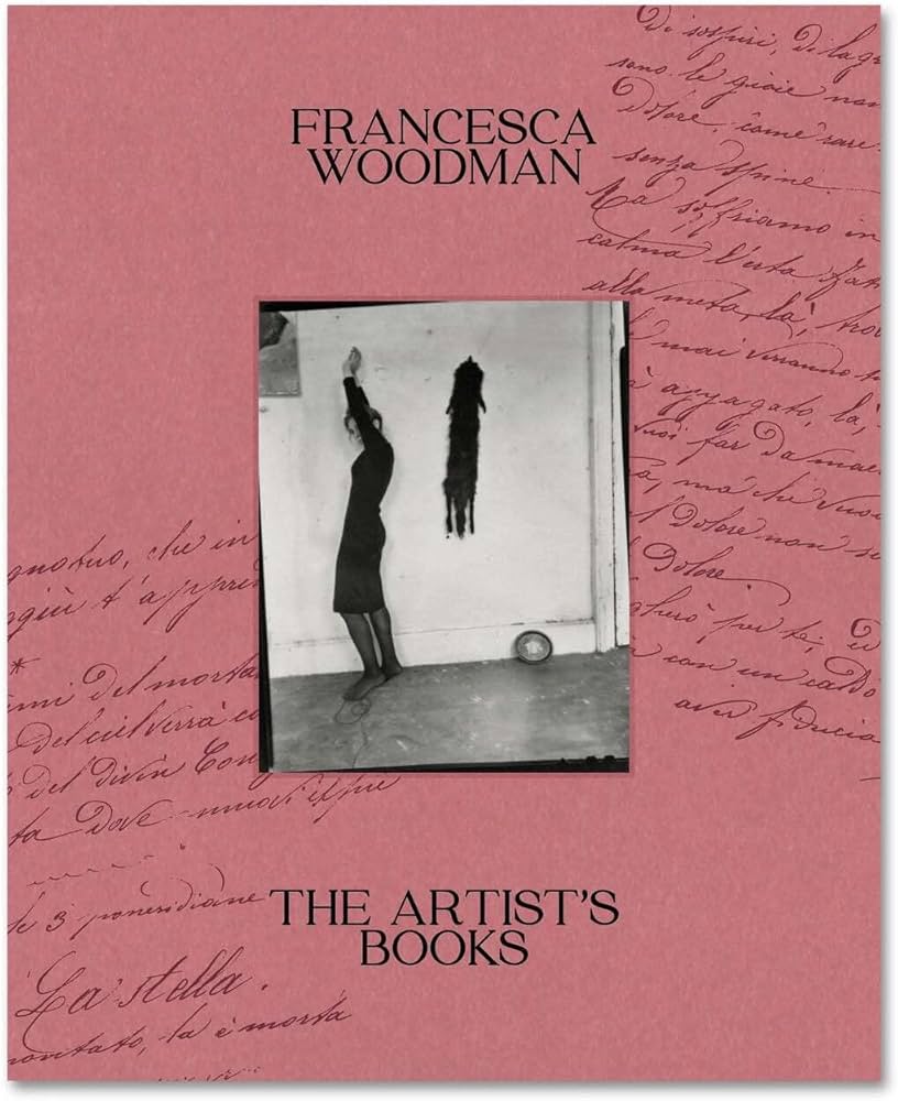 The Artist's Books: Francesca Woodman: 9781913620882: Amazon.com