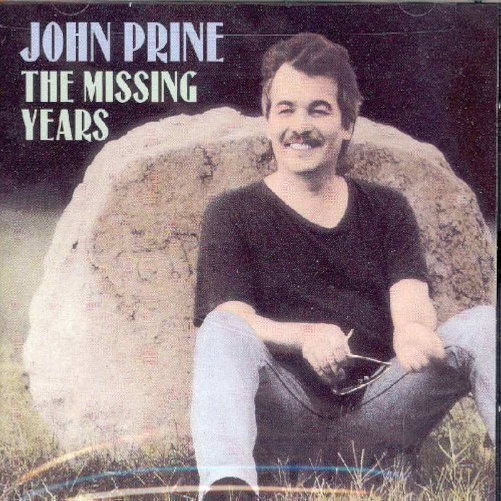The Missing Years by Prine, John (1991-09-24) - Amazon.com Music