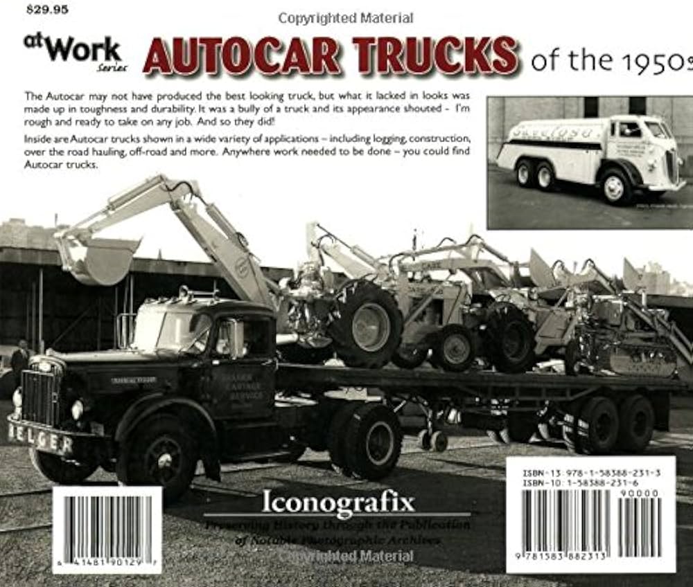 Autocar Trucks of the 1950s (at Work): Adams, Ron: 9781583882313