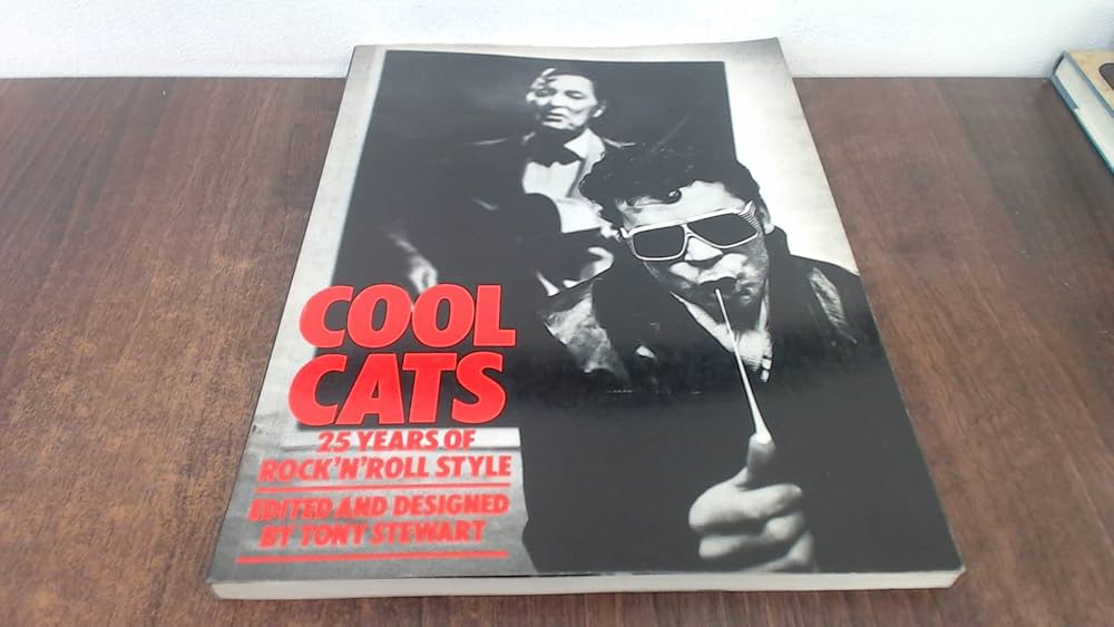 Cool Cats: 25 Years Of Rock 'N' Roll Style: TONY STEWART