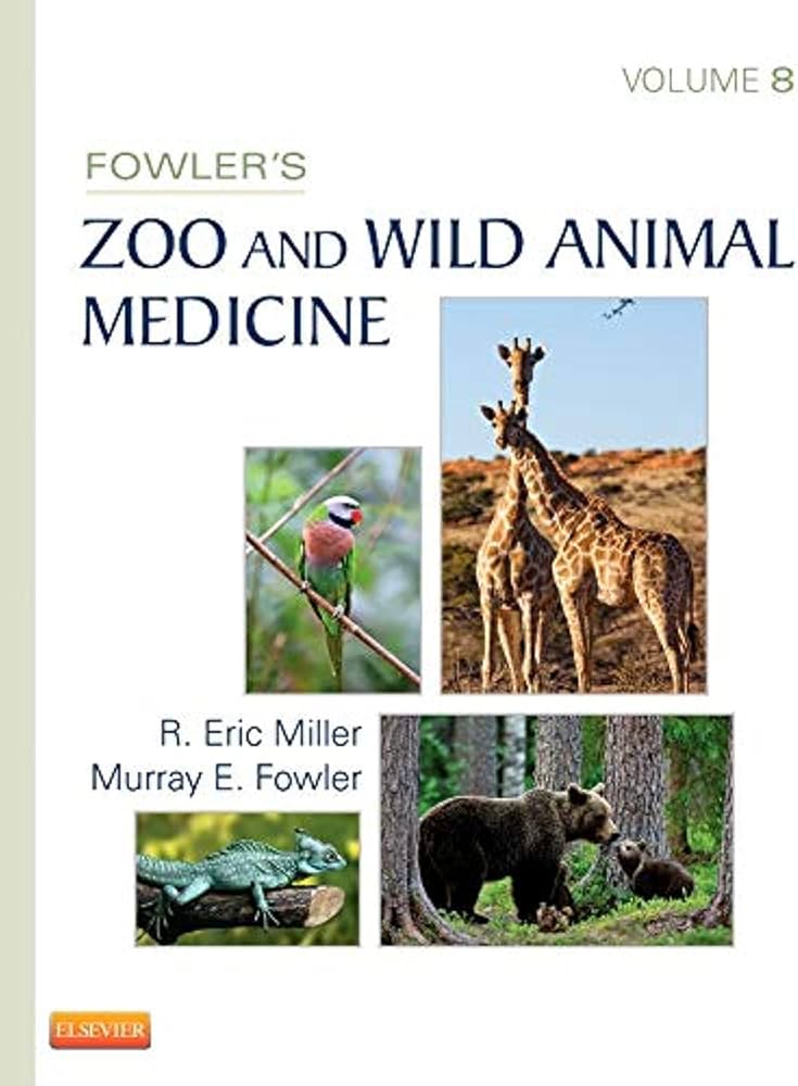 Fowler's Zoo and Wild Animal Medicine, Volume 8: 9781455773978