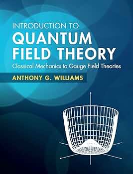 Introduction to Quantum Field Theory: Classical Mechanics to Gauge