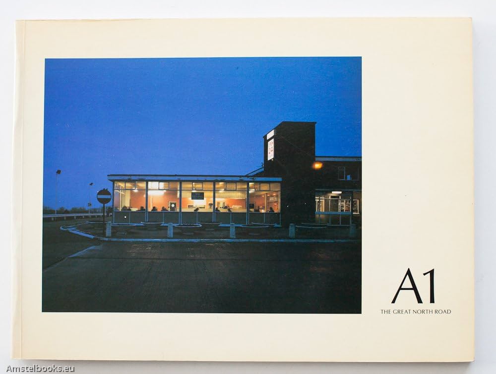 A1: The Great North Road: Paul Graham, Rupert Martin