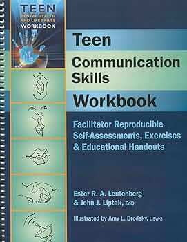 Teen Communication Skills Workbook - Facilitator Reproducible Self