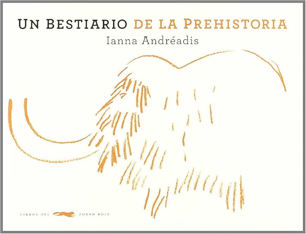 bestiario de la prehistoria, Un (Aprender y descubrir) : Andréadis