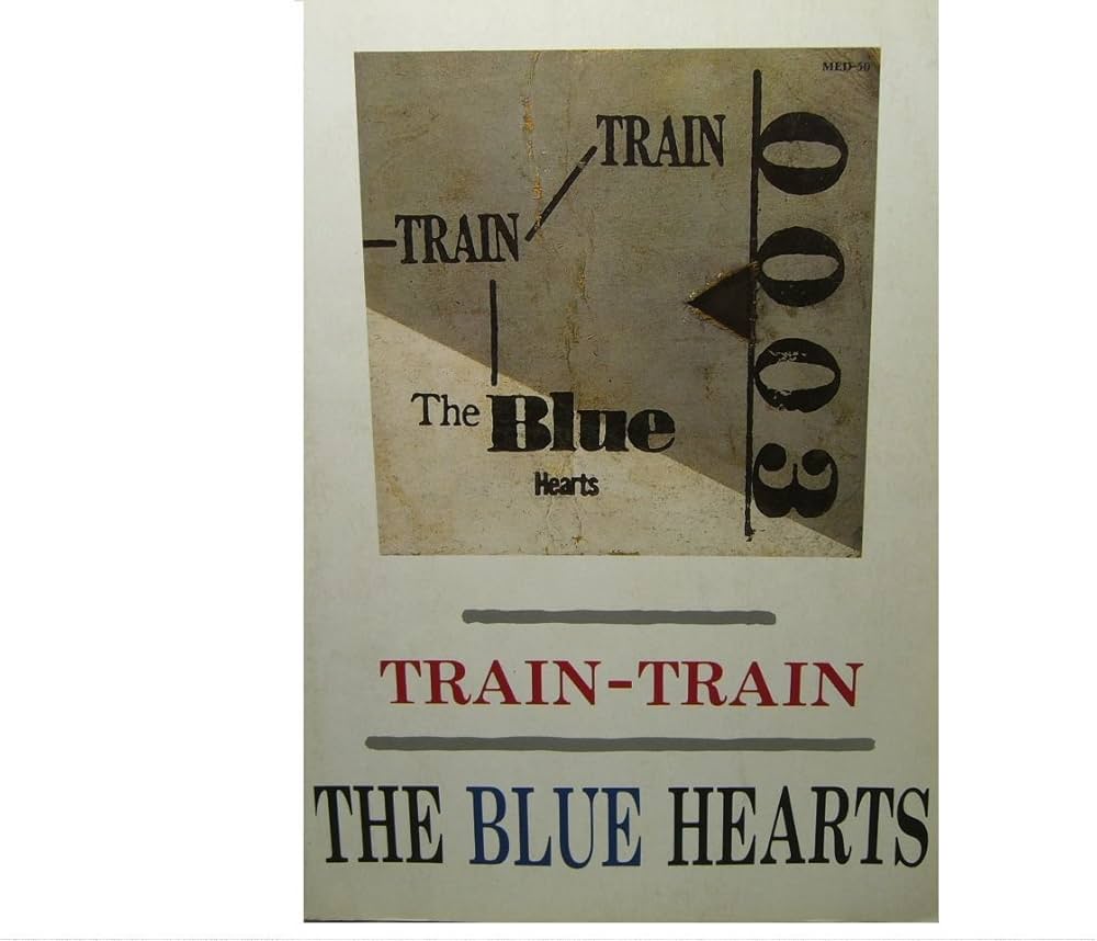THE BLUE HEARTS TRAIN TRAIN |本 | 通販 | Amazon