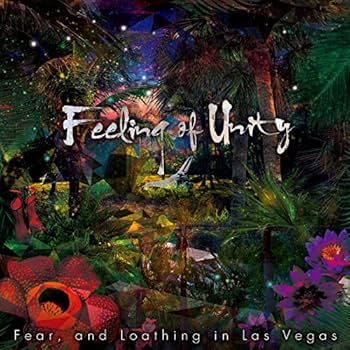 FEAR & LOATHING IN LAS VEGAS - Feeling Of Unity - Amazon.com Music
